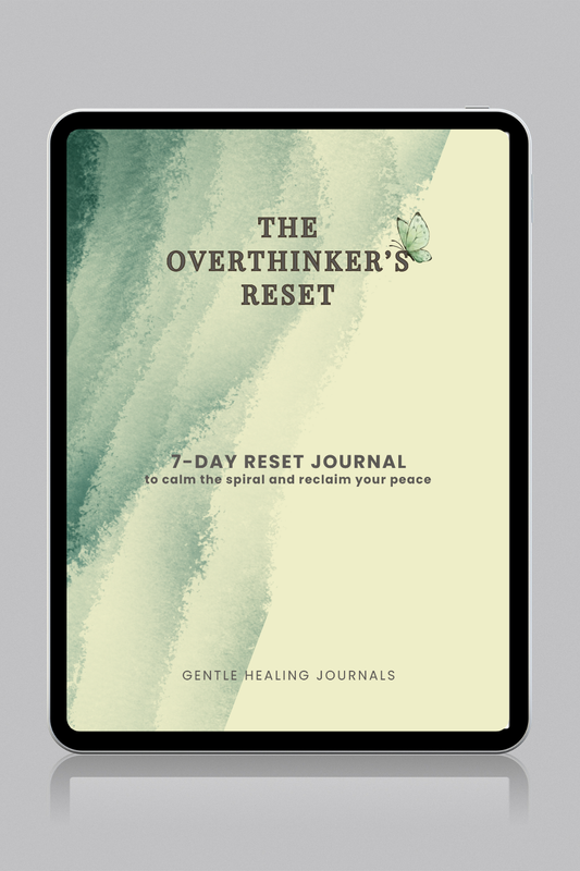 The Overthinker’s Reset – A 7-Day Guided Journal